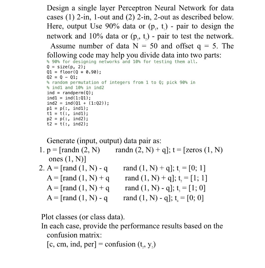Design a single layer Perceptron Neural Network for | Chegg.com