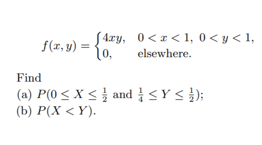 Solved f(x,y)={4xy,0,0 | Chegg.com