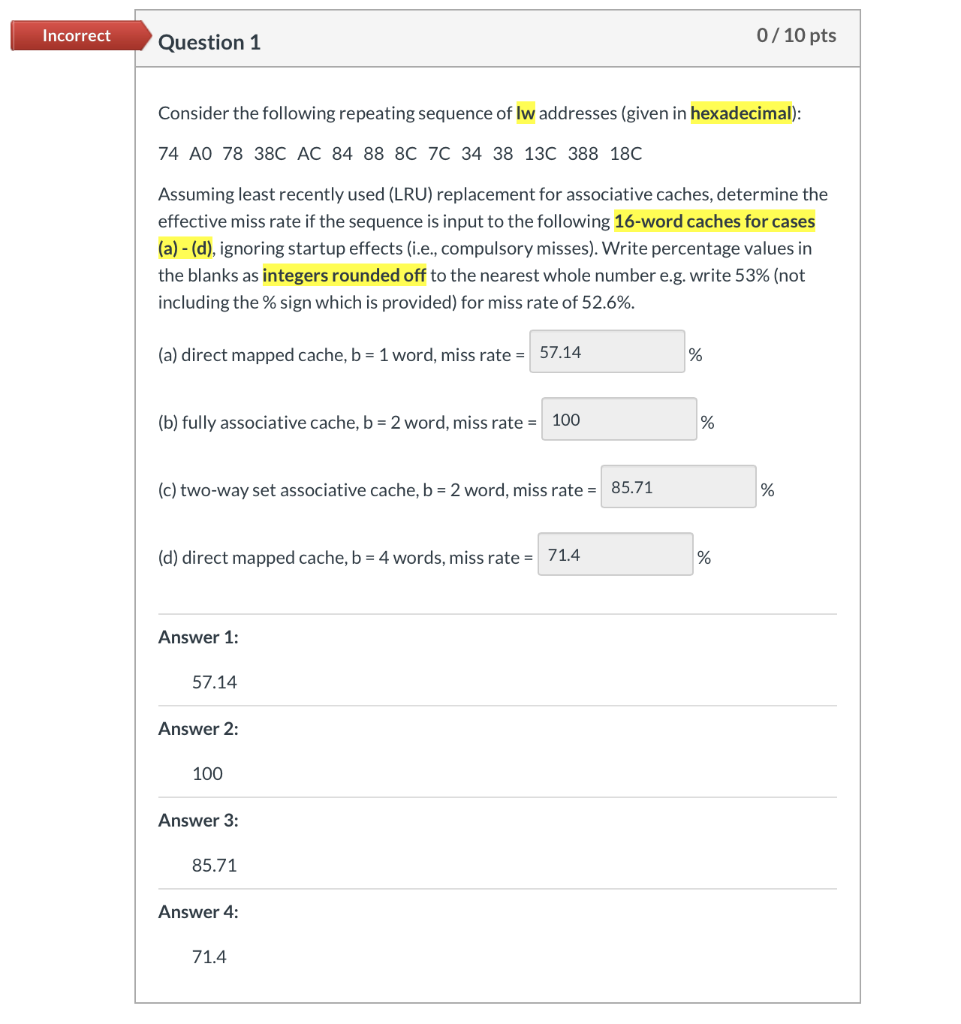 Incorrect Question 1 0 10 Pts Consider The Follow Chegg Com