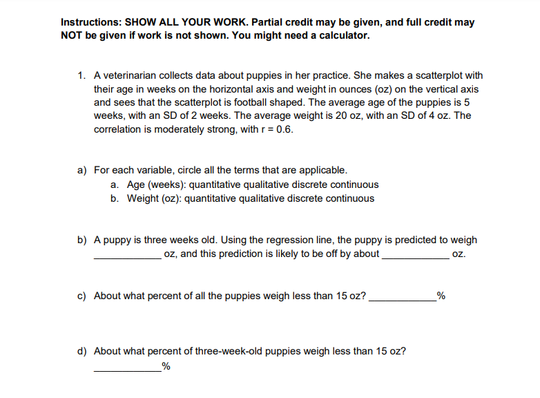 Solved Instructions: SHOW ALL YOUR WORK. Partial credit may | Chegg.com