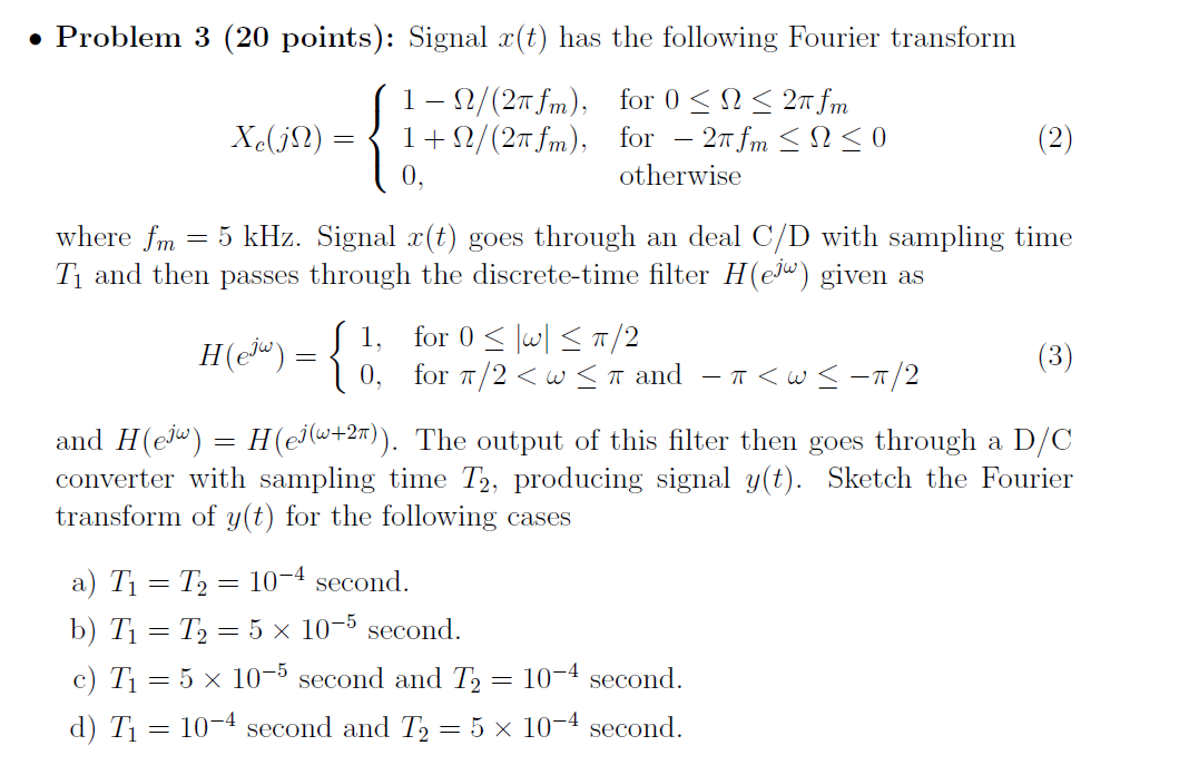 Solved • Problem 3 (20 points): Signal x(t) has the | Chegg.com