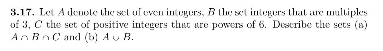 Solved 3.17. Let A denote the set of even integers, B the | Chegg.com