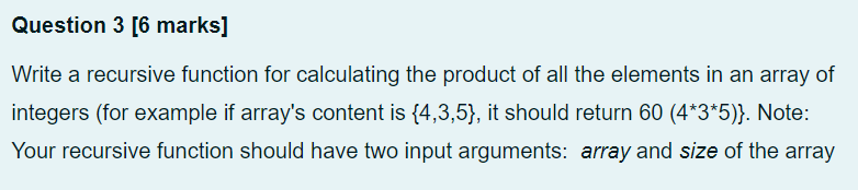 Solved Question 3 [6 marks] Write a recursive function for | Chegg.com