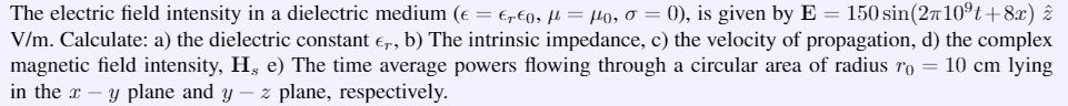 Solved The electric field intensity in a dielectric medium | Chegg.com