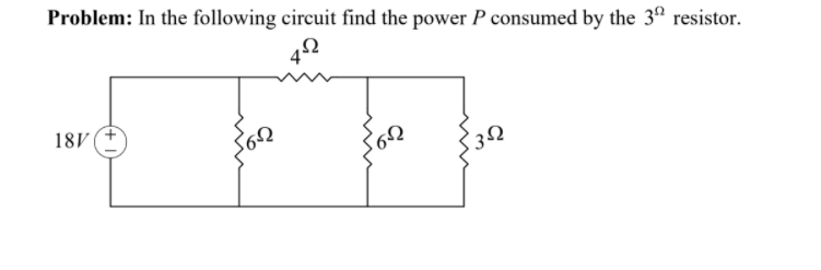 Solved Problem: In the following circuit find the power P | Chegg.com