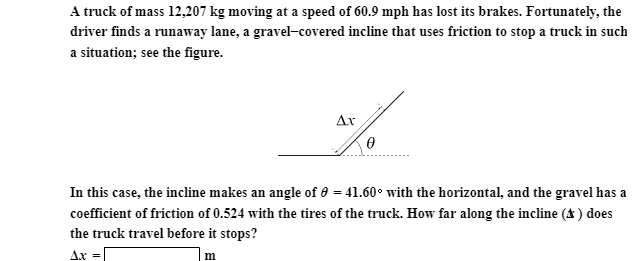 Solved A truck of mass 12,207 kg moving at a speed of 60.9 | Chegg.com