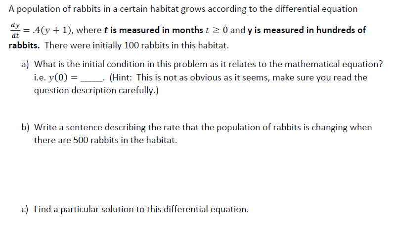 Solved A population of rabbits in a certain habitat grows | Chegg.com