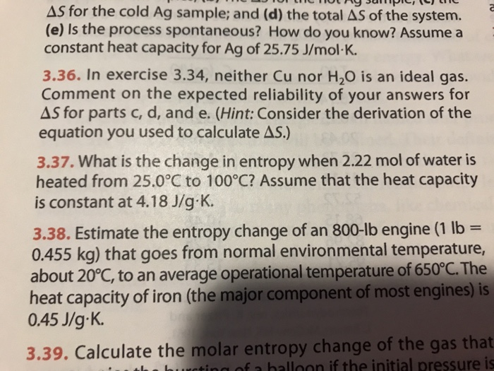 Solved 3.37. What is the change in entropy when 2.22 mol of | Chegg.com