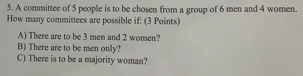 Solved 5. A Committee Of 5 People Is To Be Chosen From A | Chegg.com