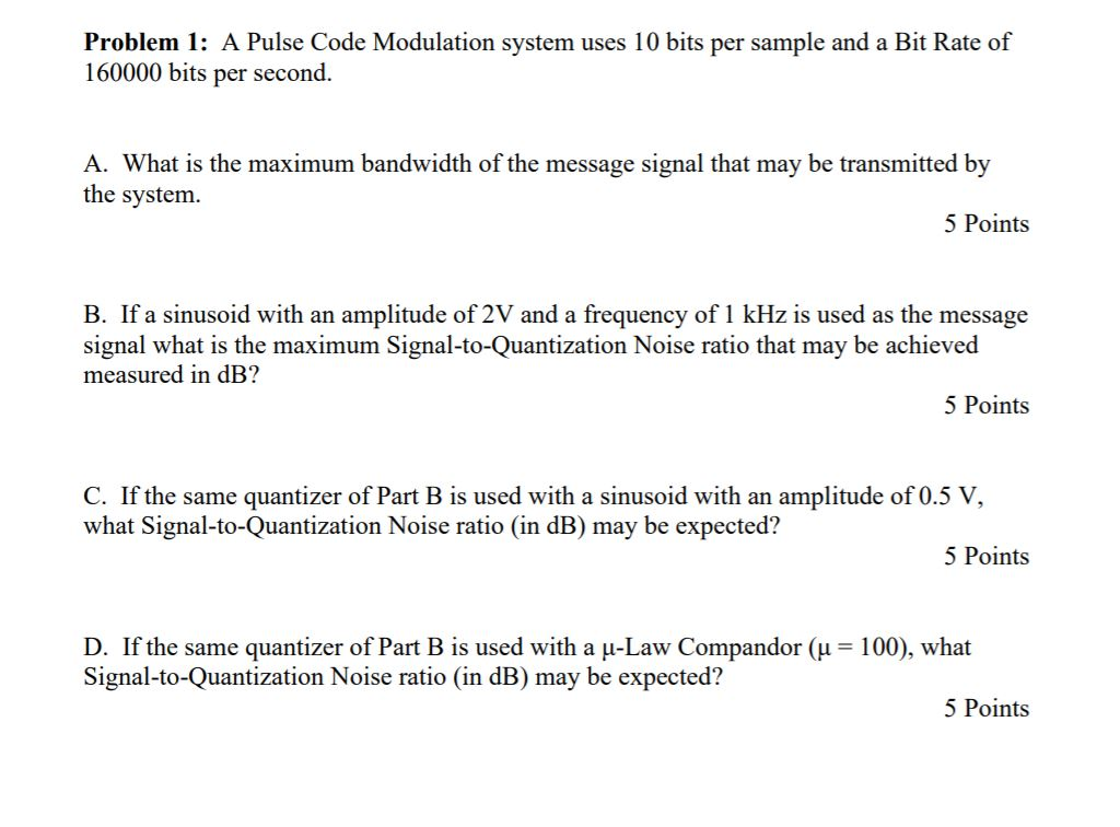 Solved Problem 1: A Pulse Code Modulation system uses 10 | Chegg.com