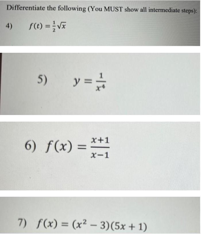Solved Differentiate the following (You MUST show all | Chegg.com