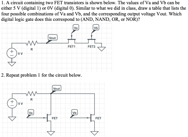 Solved 1. A circuit containing two FET transistors is shown | Chegg.com