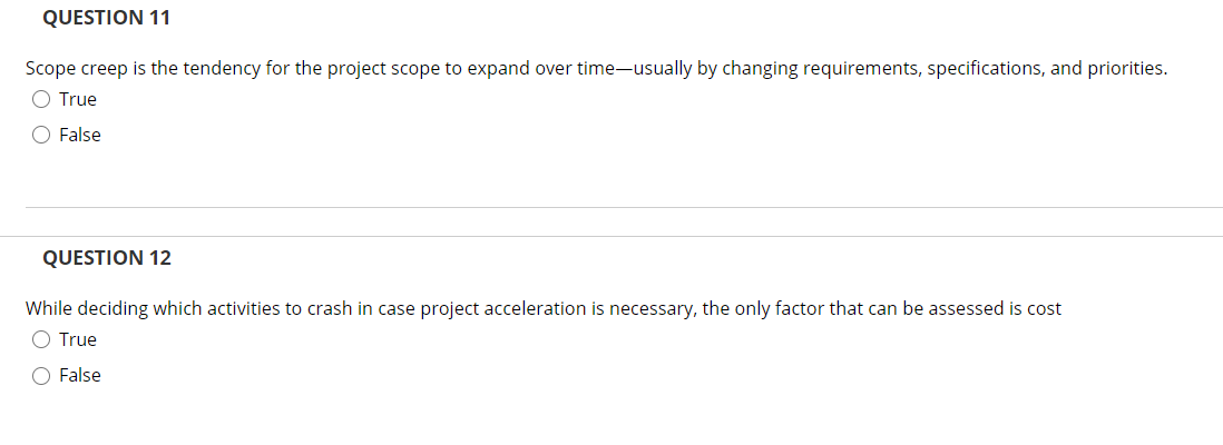 Solved QUESTION 11 Scope creep is the tendency for the | Chegg.com