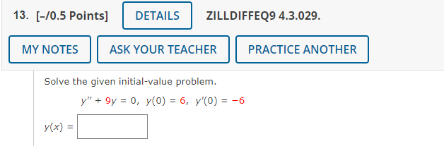 Solved Solve The Given Initial Value Problem Y 9y 0