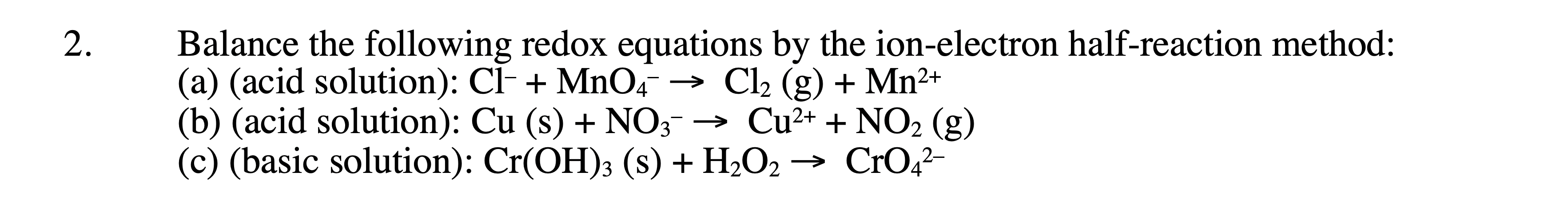 Solved Balance the following redox equations by the | Chegg.com