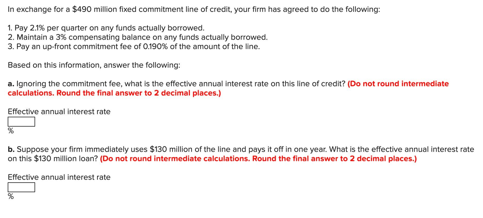 Solved In exchange for a $490 million fixed commitment line | Chegg.com
