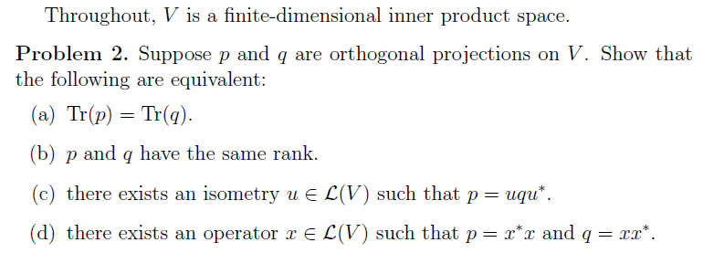 Solved Throughout, V Is A Finite-dimensional Inner Product | Chegg.com