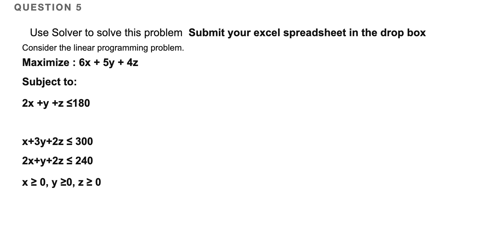 Solved QUESTION 5 Use Solver to solve this problem Submit | Chegg.com