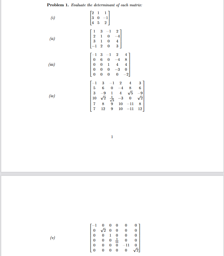 Solved Problem 1. Evaluate the determinant of each matrix: | Chegg.com