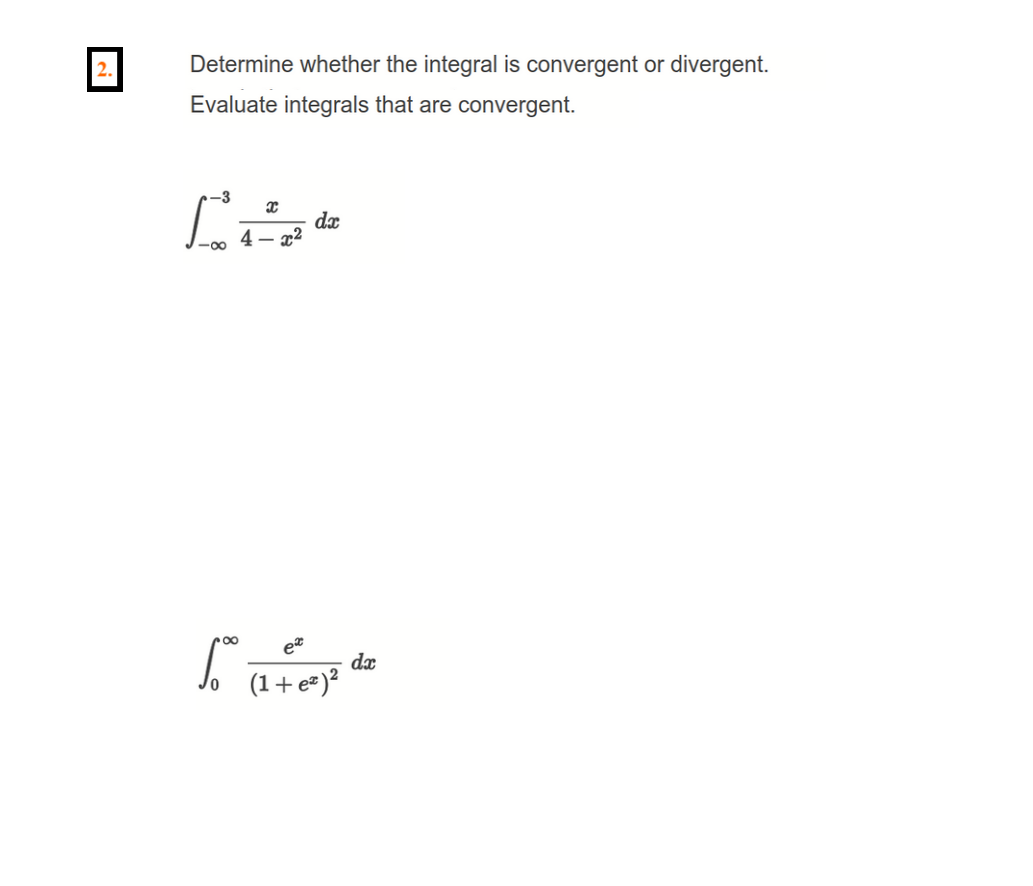 Solved Determine whether the integral is convergent or | Chegg.com