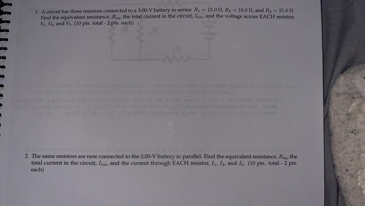 Solved 1. A Circuit Has Three Resistors Connected To A | Chegg.com