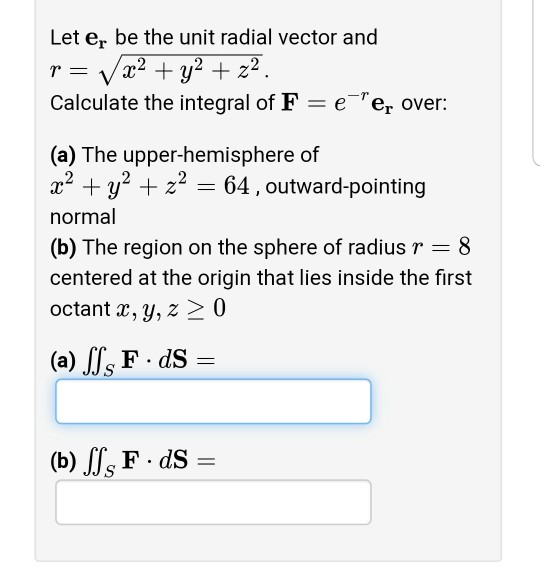 Solved Let er be the unit radial vector and Calculate the | Chegg.com