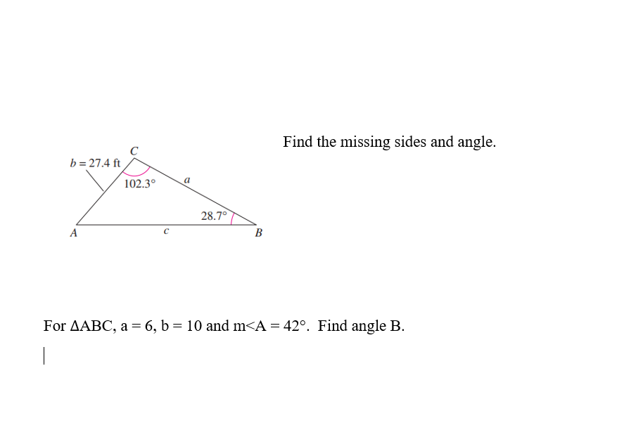 Solved Find the missing sides and angle. For ABC,a=6, b=10 | Chegg.com