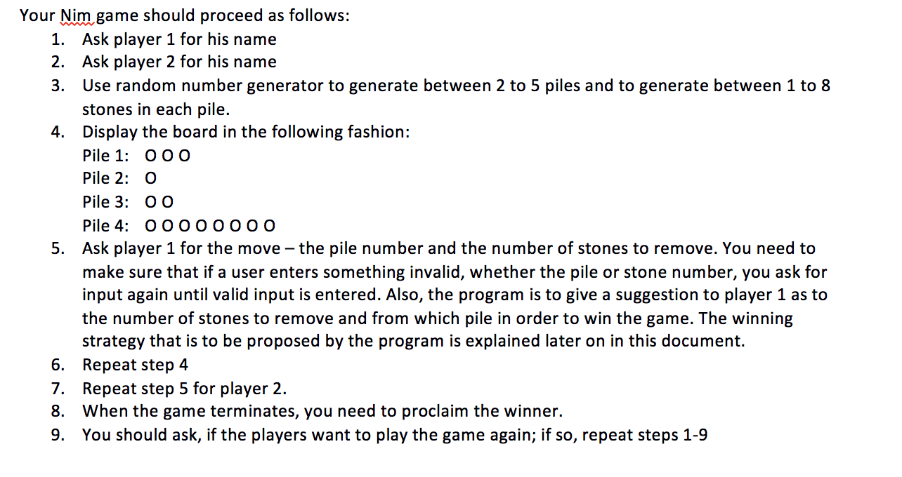 For this program, you will simulate the game of Nim, | Chegg.com