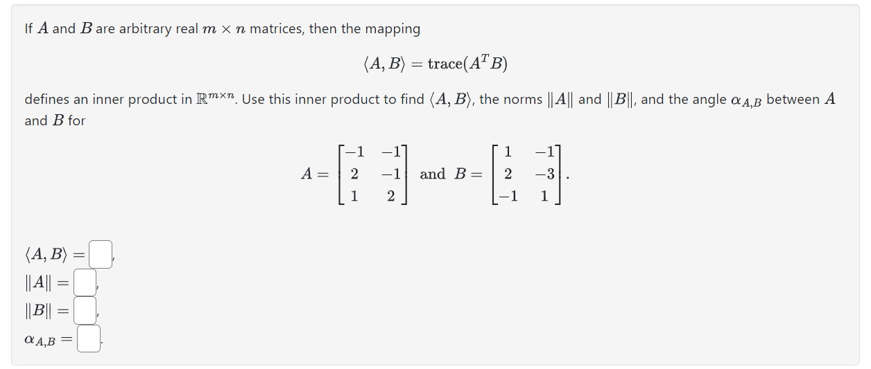 Solved If A And B Are Arbitrary Real M×n Matrices, Then The | Chegg.com