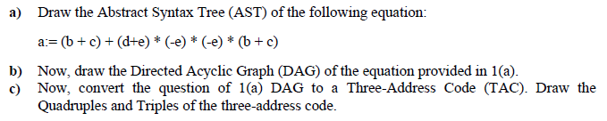 a) Draw the Abstract Syntax Tree (AST) of the | Chegg.com