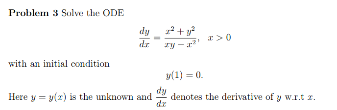 Solved Problem 3 Solve the ODE 22 + y2 dy dc >0 my - (2) | Chegg.com