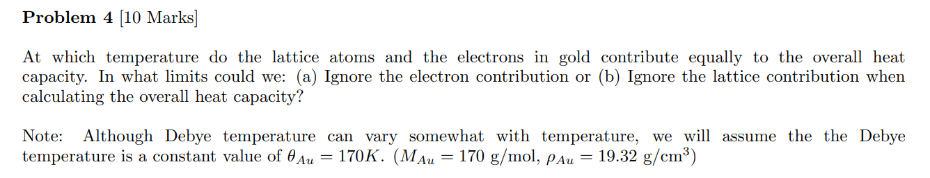 Solved Problem 4 (10 Marks] At which temperature do the | Chegg.com