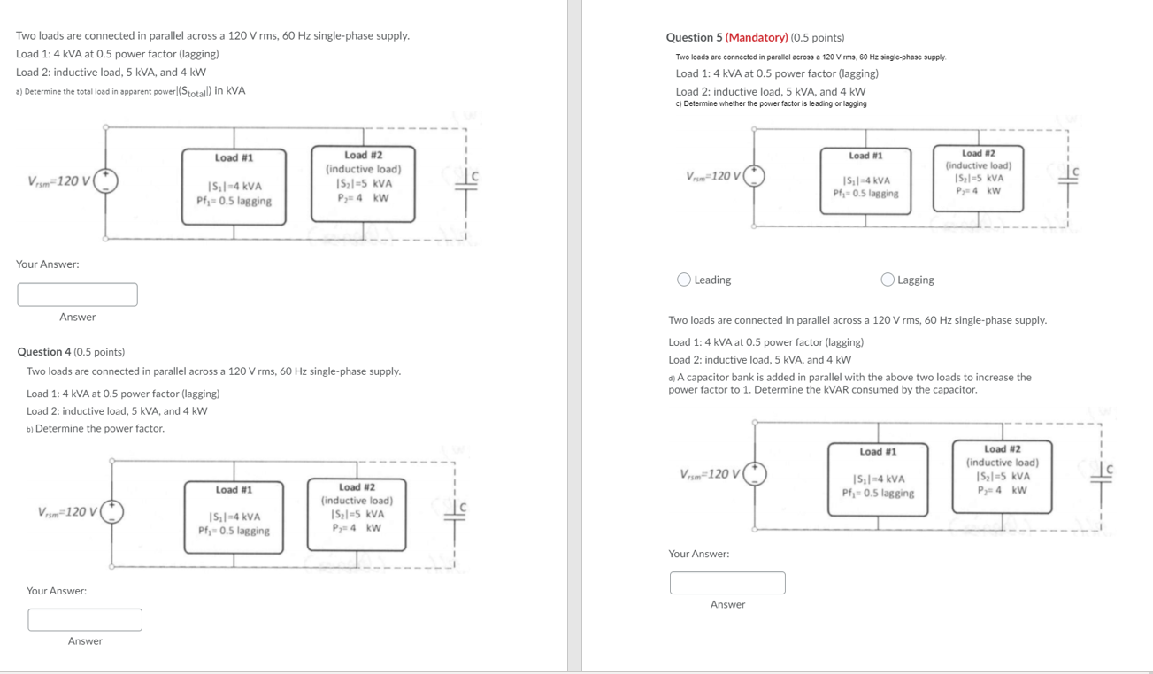 Solved Two loads are connected in parallel across a 120 | Chegg.com