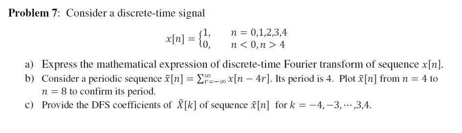 Solved Problem 7: Consider a discrete-time signal x[n] = {0 | Chegg.com