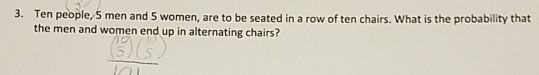 Solved 3. Ten people, S men and 5 women, are to be seated in | Chegg ...