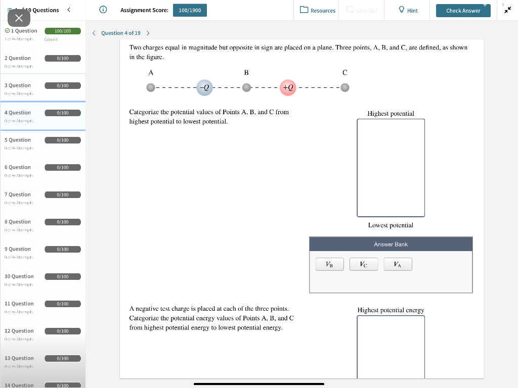 Solved 19 Questions Assignment Score: 100/1900 Resources | Chegg.com