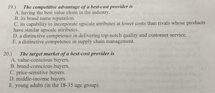 Solved The Competitive Advantage Of A Best cost Provider Is Chegg