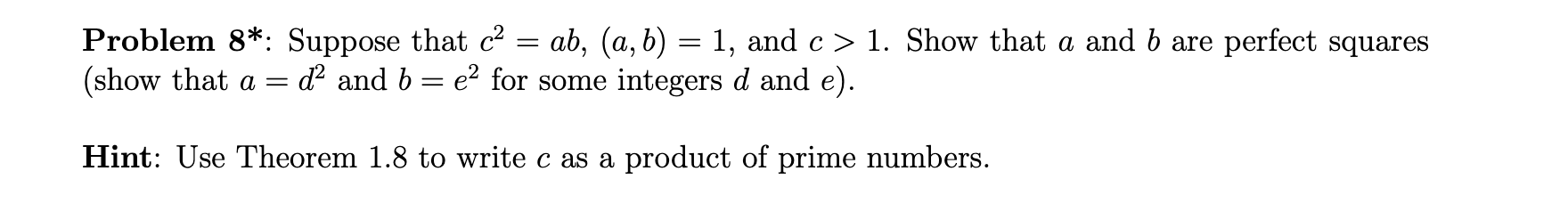 Solved Problem 8*: Suppose That C² = Ab, (a, B) 1, And C> 1. | Chegg.com