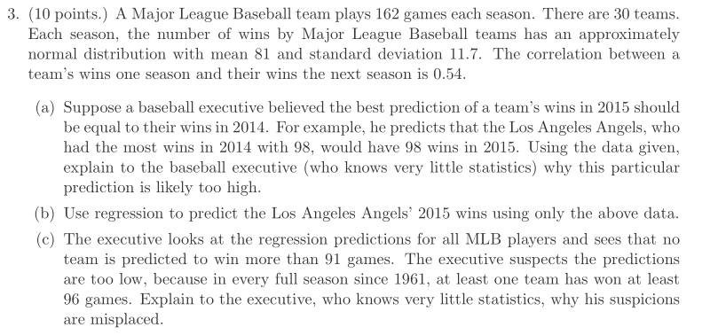 Solved 3. (10 points.) A Major League Baseball team plays | Chegg.com