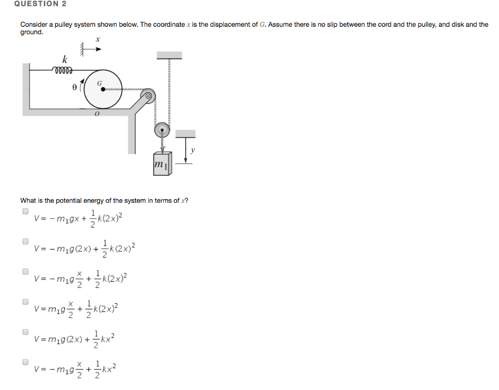 Solved QUESTION 2 Consider a pulley system shown below. The | Chegg.com