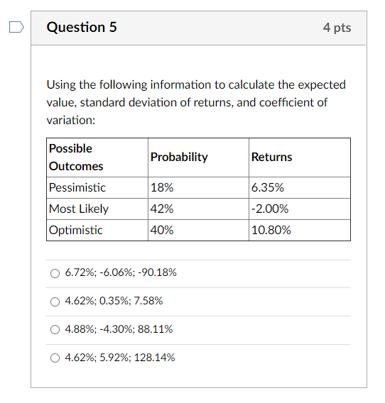 Solved Question 5 4 pts Using the following information to | Chegg.com