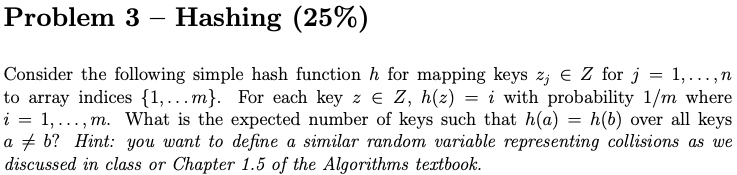 Solved Consider The Following Simple Hash Function H For | Chegg.com