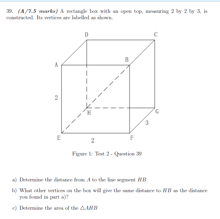 Solved 39. (A/7.5 marks) A rectangle box with an open top, | Chegg.com