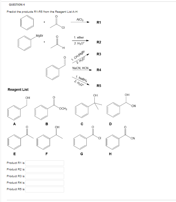 Solved QUESTION 4 Predict the products R1-R5 from the | Chegg.com