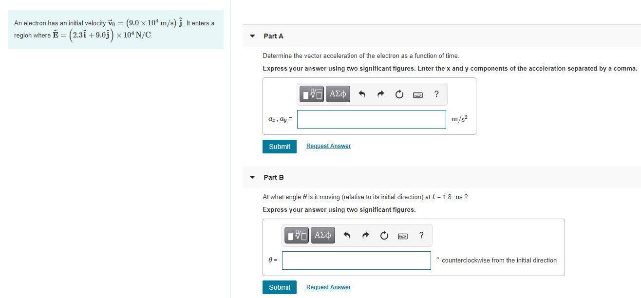 Solved An Electron Has An Initial Velocity Vo 9 0 X 10 Chegg Com