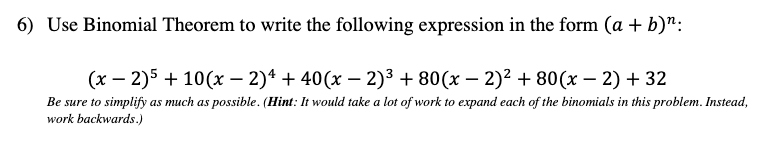 Solved 6) Use Binomial Theorem to write the following | Chegg.com