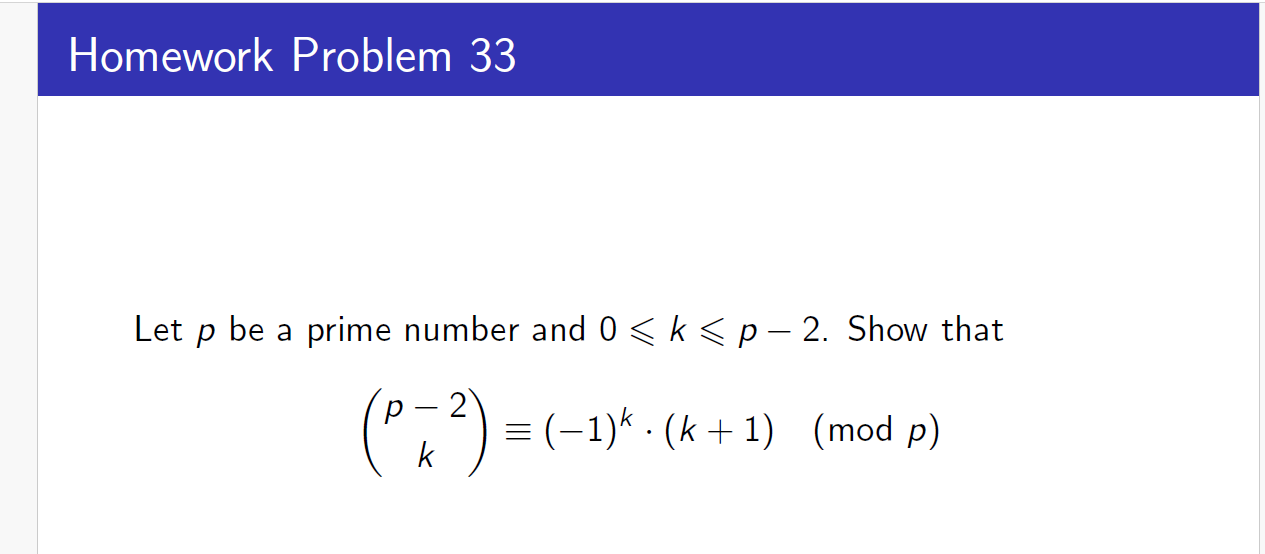 Solved Let P Be A Prime Number And 0⩽k⩽p−2 Show That