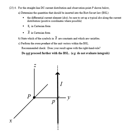 Solved (25)4. For the straight-line DC current distribution | Chegg.com