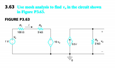 Solved Use mesh analysis to find vo in the circuit shown in | Chegg.com
