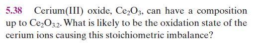 Solved 5.38 Cerium(III) oxide, Ce2O3, can have a composition | Chegg.com
